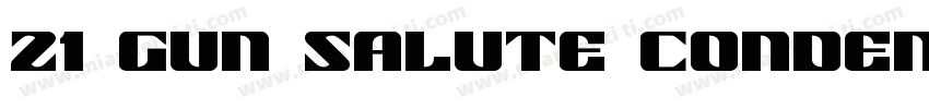 21 Gun Salute Conden字体转换
